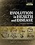 Evolution in Health and Disease by Stephen C. Stearns
