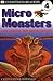 Micro Monsters: Life Under the Microscope (Edition unknown) by unknown [Paperback(1999£©]