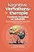 Kognitive Verhaltenstherapie - 7 konkrete Techniken zur Selbs... by Aaron Weiss