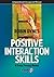 Positive Interaction Skills: A Group Therapy Manual by Robin Dynes (2004-12-23)