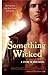 Something Wicked