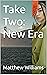 Take Two: New Era