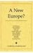 A New Europe? (Foreign Affairs Readers)