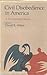 Civil Disobedience in America: A Documentary History
