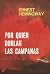 Por Quien Doblan las Campanas by Ernest Hemingway Por Quien Doblan las Campanas by Ernest Hemingway