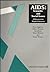 AIDS: Scientific and Social Issues: A Resource for Health Educators