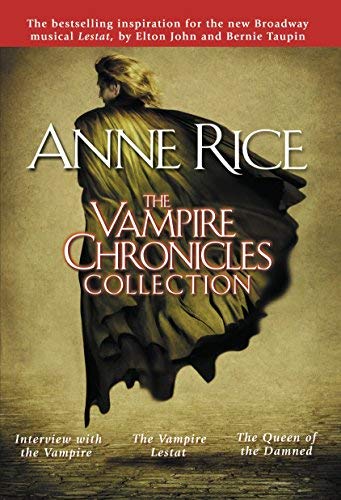 The Vampire Chronicles Collection: Interview with the Vampire/ Vampire Lestat/ Queen of the Damned: 1 by Rice, Anne (2003) Paperback