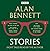 Alan Bennett: Stories: Read by Alan Bennett by Alan Bennett (2016-09-01)