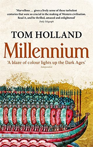 Millennium: the End of the World and the Forging of Christendom