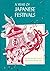 A Year of Japanese Festivals (An Around the World Holiday Book)