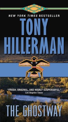 By Tony Hillerman The Ghostway (Reprint) [Mass Market Paperback]