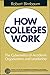 How Colleges Work: The Cybernetics of Academic Organization and Leadership