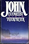 John, evangelist and interpreter