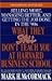 What They Still Don't Teach You At Harvard Business School: Selling More, Managing Better, and Getting the Job