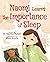 Naomi Learns the Importance of Sleep by Dr. Jonathan Kushnir