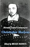 Christopher Marlowe; (Mermaid critical commentaries)