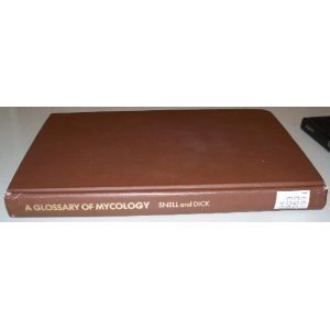 A Glossary of Mycology: Revised Edition (Hardcover)