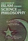 The Attitude of Islam Towards Science and Philosophy ; A Translation of Ibn Rushd's (Averroes) Famous Treatise
