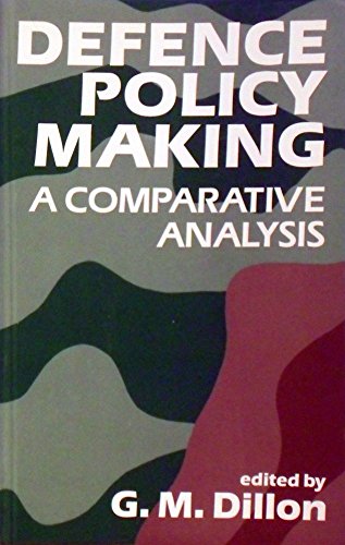 Defense Policy Making: A Comparative Analysis (Paperback)