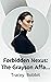Forbidden Nexus: The Grayso...