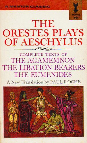 The Orestes Plays of Aeschylus