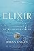 Elixir: A History of Water and Humankind by Brian Fagan (2011-06-07)