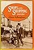Shops and Shopping 1800-1914: Where, and in What Manner the Well-dressed Englishwoman Bought Her Clothes