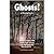 Ghosts! Of Pennsylvania: From Across the State and From the Gettysburg Battlefield (Volume 1)