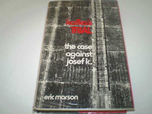 Kafka's Trial: The case against Josef K (Hardcover)