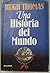 Una Historia Del Mundo