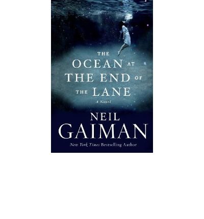 [The Ocean at the End of the Lane] [Author: Gaiman, Neil] [June, 2013]