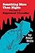 Something More than Night: The Case of Raymond Chandler Paperback - January 1, 1985
