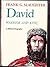 David : Warrior and King : A Biblical Biography