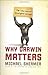 Why Darwin Matters: The Case Against Intelligent Design by Michael Shermer (2006-08-08)