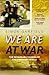 We are at War: The Remarkable Diaries of Five Ordinary People by Garfield, Simon (2005) Hardcover