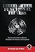 Firefighter Functional Fitness: The Essential Guide to Optimal Firefighter Performance and Longevity by Dan Kerrigan (2016-06-21)