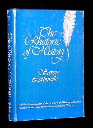 The Rhetoric of History (Hardcover)