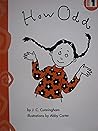 How Odd : Phonics Practice Reader How Odd : Phonics Practice Reader