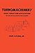 Turbomachinery: Basic Theory and Applications, Second Edition (Mechanical Engineering) by Earl Logan Jr. (1993-06-29)