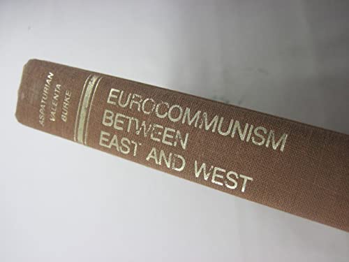 Eurocommunism between East and West (Hardcover)
