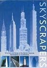 Skyscrapers: Fabulous Buildings That Reach for the Sky Skyscrapers: Fabulous Buildings That Reach for the Sky
