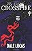 Doc Voodoo: Crossfire by Lucas, Dale (2013) Paperback
