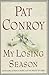 My Losing Season by Pat Conroy
