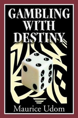 Gambling with Destiny