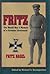 Fritz: The World War I Memoir of a German Lieutenant