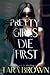 Pretty Girls Die First (Crimson Cove, #1)