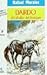Dardo, el Caballo Bosque = Dardo, the Horse (Spanish Edition)