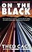 On The Black by Mr. Theo Cage (2015-06-20)