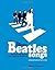 The Complete Beatles Songs by Steve Turner (2015-10-08)