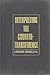 Interpreting the Countertransference 1st edition by Hedges, Lawrence E. (1992) Hardcover
